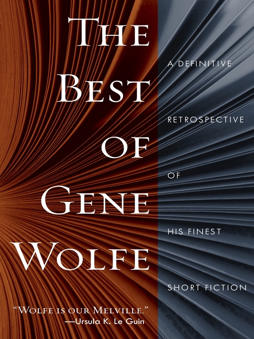 Title details for The Best of Gene Wolfe by Gene Wolfe - Wait list